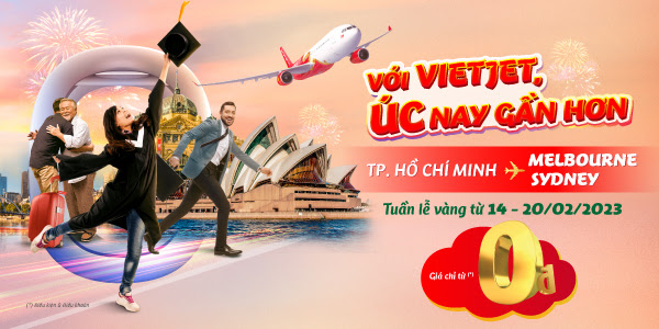 BAY ÚC DỄ DÀNG CÙNG VIETJET VỚI VÉ BAY CHỈ TỪ 0Đ